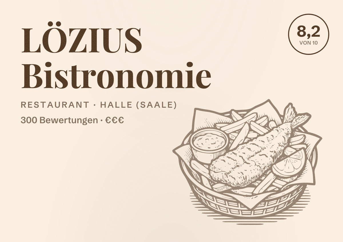 Illustriertes Poster von LÖZIUS Bistronomie, Restaurant in Halle (Saale): Bewertung 8,2 von 10 aus 300 Bewertungen, Preisniveau €€€