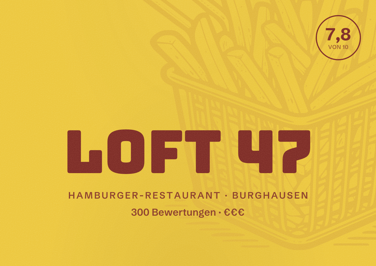 Illustriertes Poster von Loft 47, Hamburger-Restaurant in Burghausen: Bewertung 7,8 von 10 aus 300 Bewertungen, Preisniveau €€€