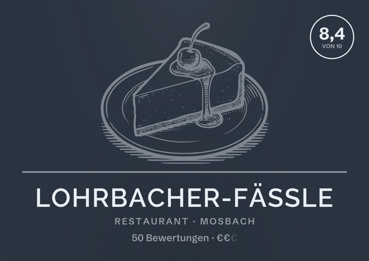 Illustriertes Poster von Lohrbacher-Fässle, Restaurant in Mosbach: Bewertung 8,4 von 10 aus 50 Bewertungen, Preisniveau €€