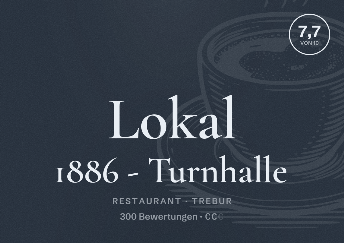 Illustriertes Poster von Lokal 1886 - Turnhalle, Restaurant in Trebur: Bewertung 7,7 von 10 aus 300 Bewertungen, Preisniveau €€