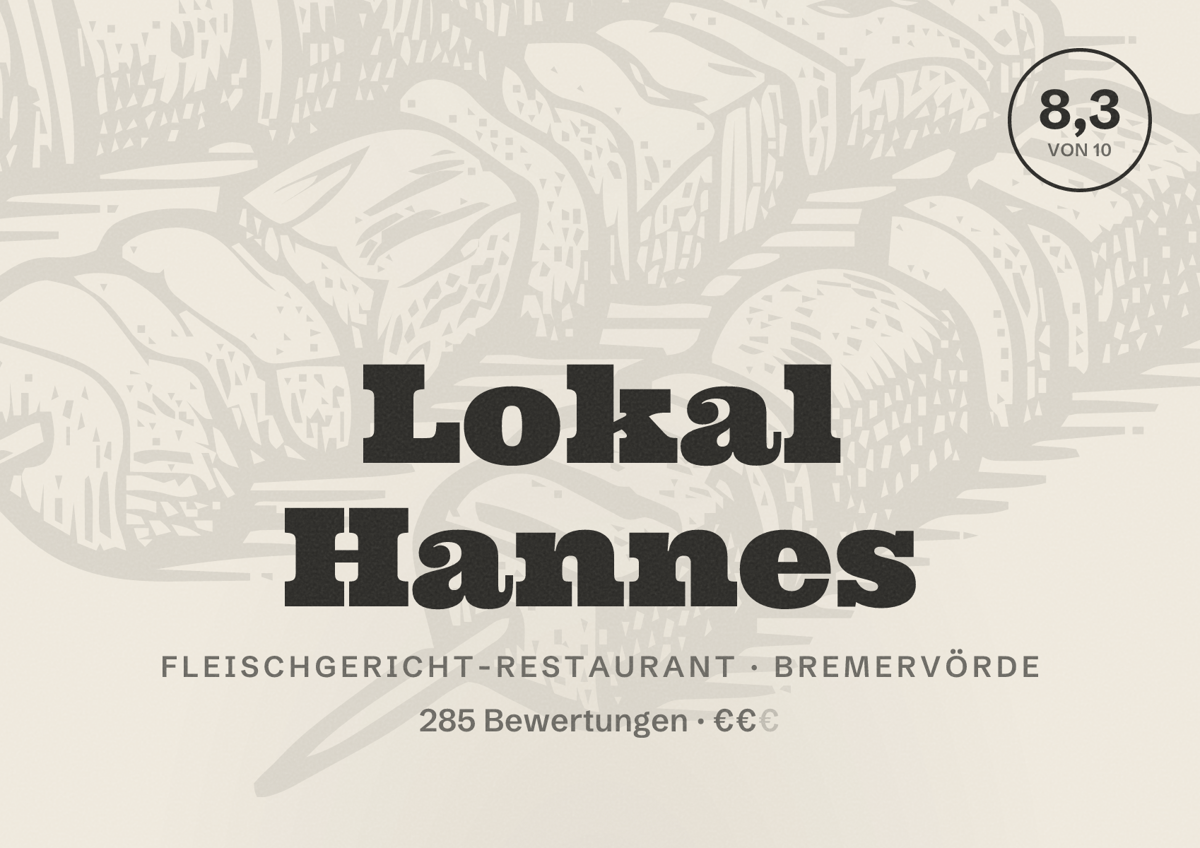Illustriertes Poster von Lokal Hannes, Fleischgericht-Restaurant in Bremervörde: Bewertung 8,3 von 10 aus 285 Bewertungen, Preisniveau €€