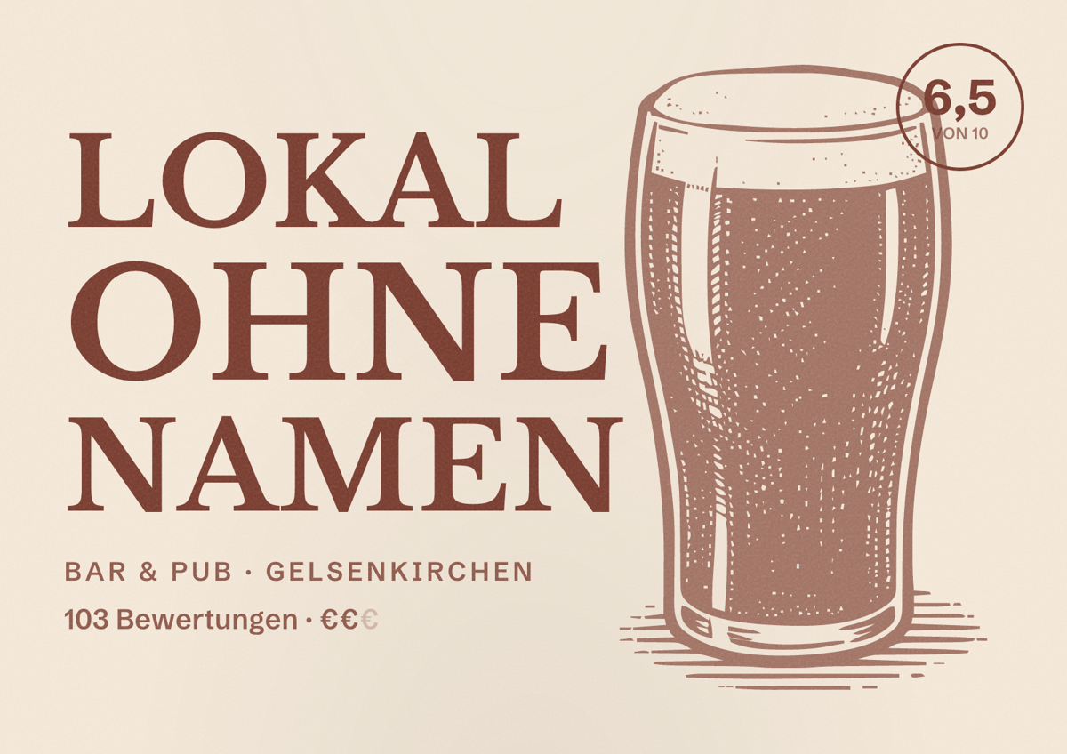 Illustriertes Poster von Lokal Ohne Namen, Bar & Pub in Gelsenkirchen: Bewertung 6,5 von 10 aus 103 Bewertungen, Preisniveau €€