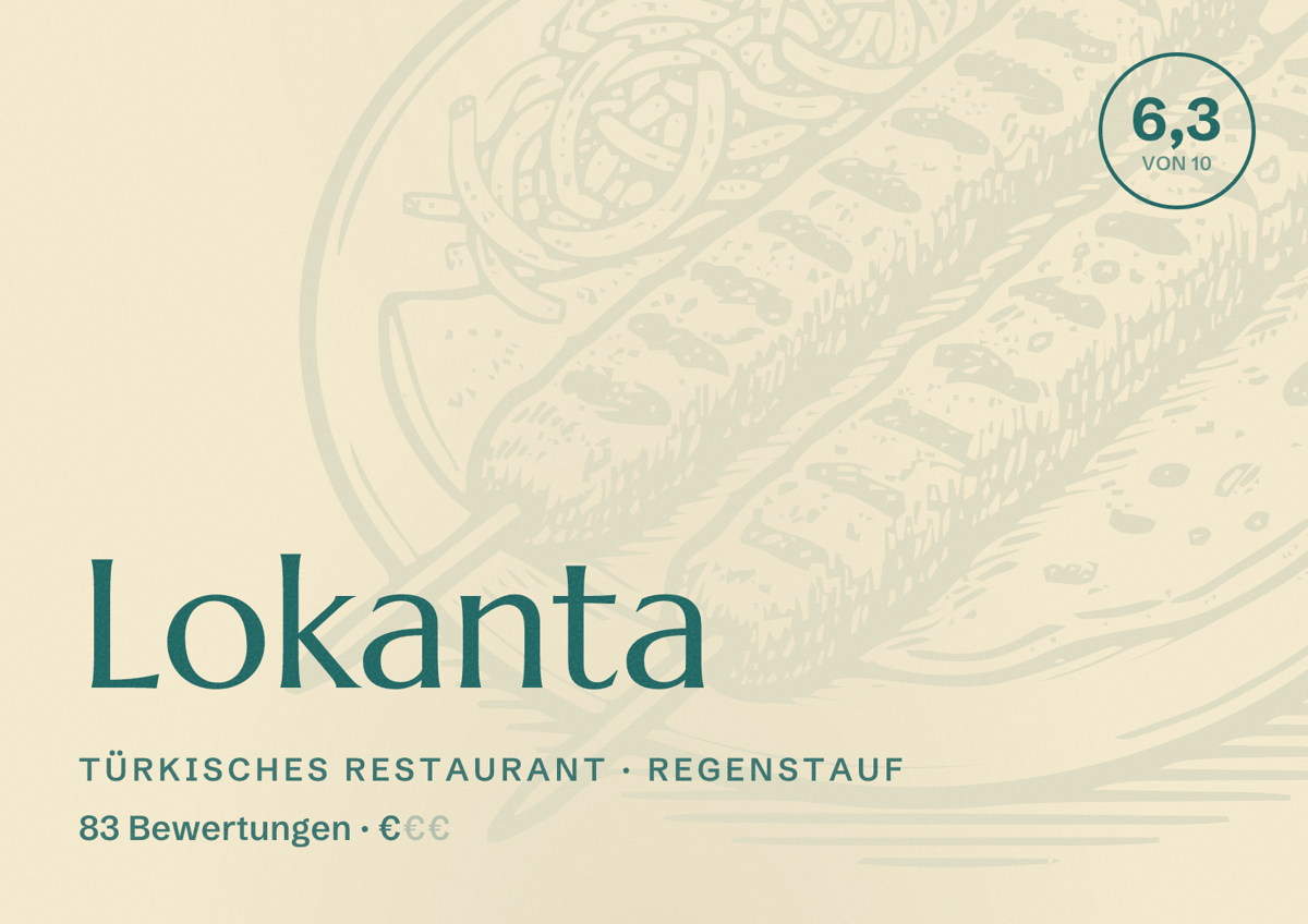 Illustriertes Poster von Lokanta, Türkisches Restaurant in Regenstauf: Bewertung 6,3 von 10 aus 83 Bewertungen, Preisniveau €