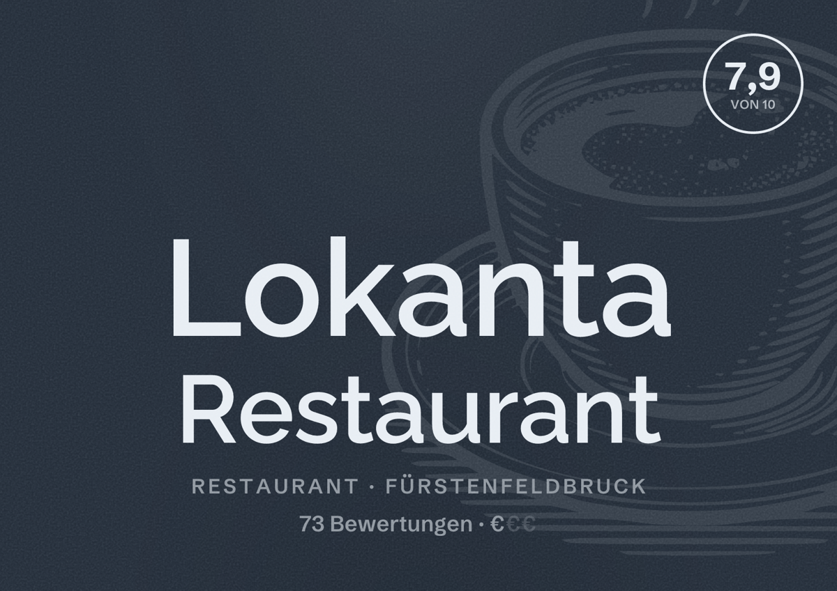 Illustriertes Poster von Lokanta Restaurant, Restaurant in Fürstenfeldbruck: Bewertung 7,9 von 10 aus 73 Bewertungen, Preisniveau €