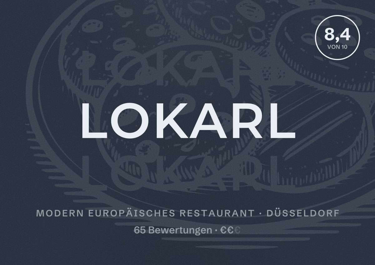 Illustriertes Poster von LOKARL, Modern europäisches Restaurant in Düsseldorf: Bewertung 8,4 von 10 aus 65 Bewertungen, Preisniveau €€