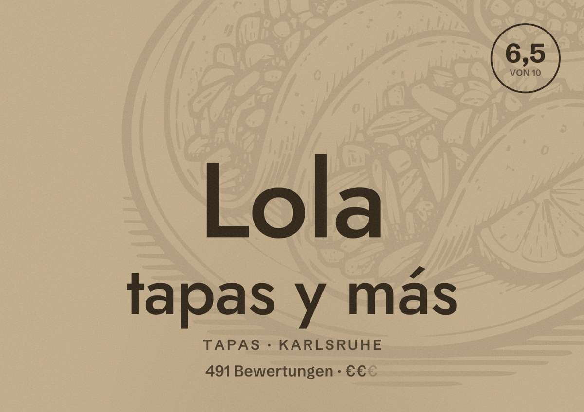 Illustriertes Poster von Lola tapas y más, Tapas in Karlsruhe: Bewertung 6,5 von 10 aus 491 Bewertungen, Preisniveau €€