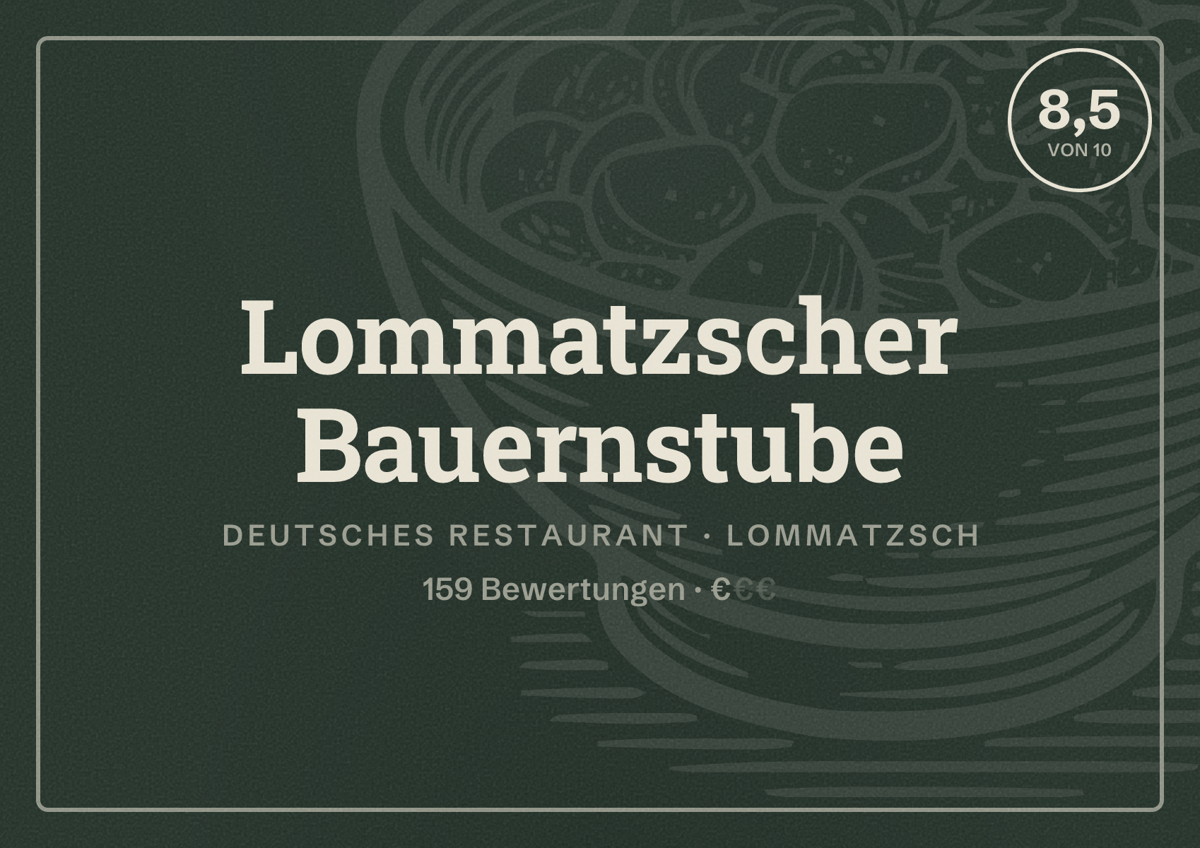 Illustriertes Poster von Lommatzscher Bauernstube, Deutsches Restaurant in Lommatzsch: Bewertung 8,5 von 10 aus 159 Bewertungen, Preisniveau €