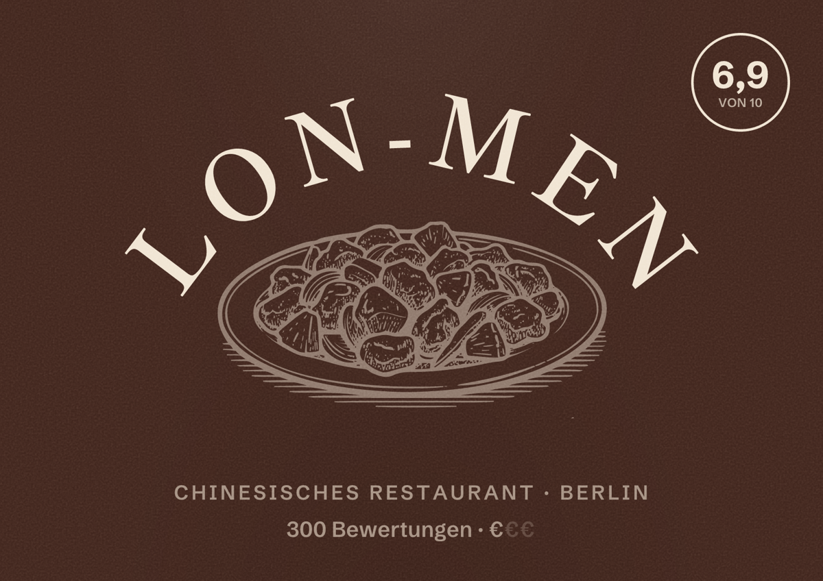 Illustriertes Poster von Lon-Men, Chinesisches Restaurant in Berlin: Bewertung 6,9 von 10 aus 300 Bewertungen, Preisniveau €