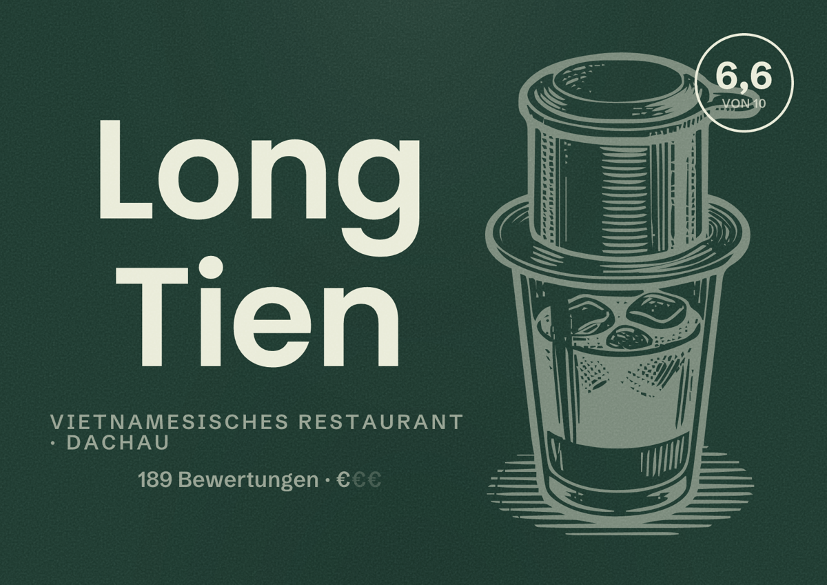 Illustriertes Poster von Long Tien, Vietnamesisches Restaurant in Dachau: Bewertung 6,6 von 10 aus 189 Bewertungen, Preisniveau €
