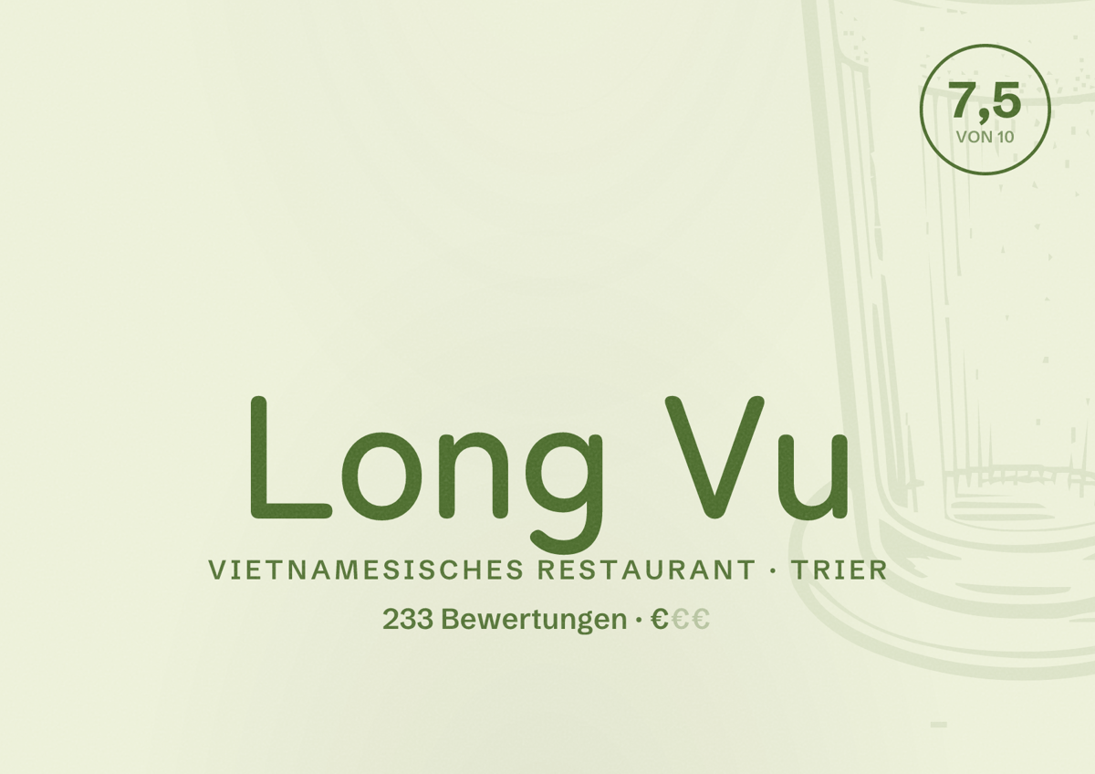 Illustriertes Poster von Long Vu, Vietnamesisches Restaurant in Trier: Bewertung 7,5 von 10 aus 233 Bewertungen, Preisniveau €