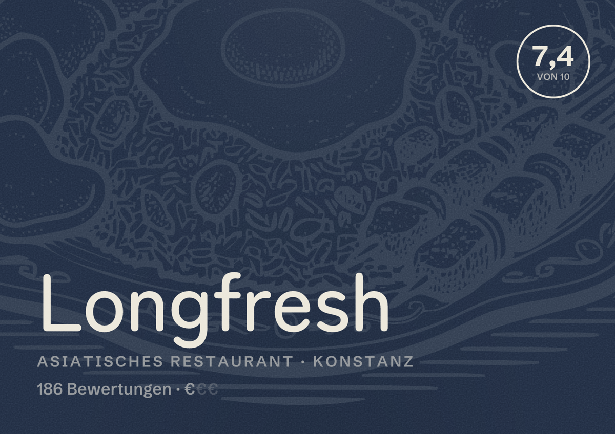 Illustriertes Poster von Longfresh, Asiatisches Restaurant in Konstanz: Bewertung 7,4 von 10 aus 186 Bewertungen, Preisniveau €