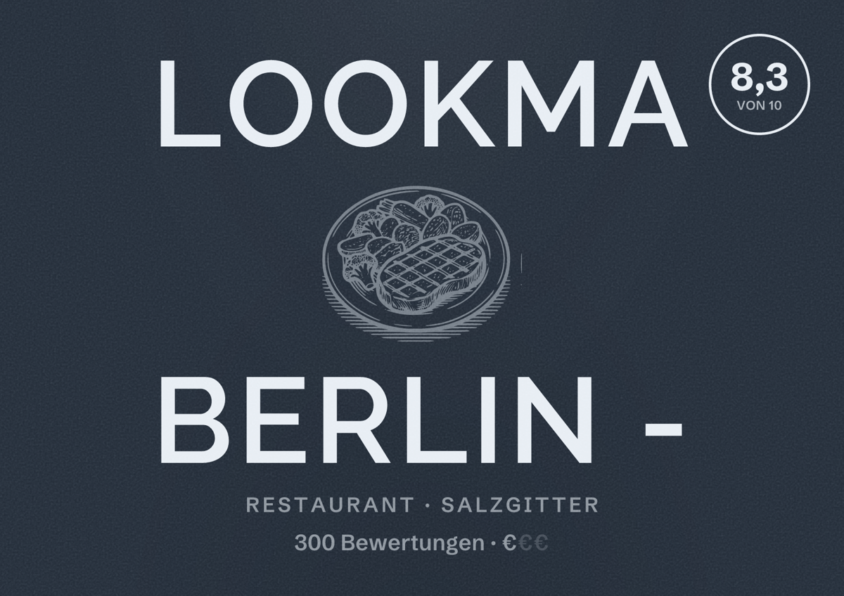 Illustriertes Poster von Lookma Berlin -, Restaurant in Salzgitter: Bewertung 8,3 von 10 aus 300 Bewertungen, Preisniveau €