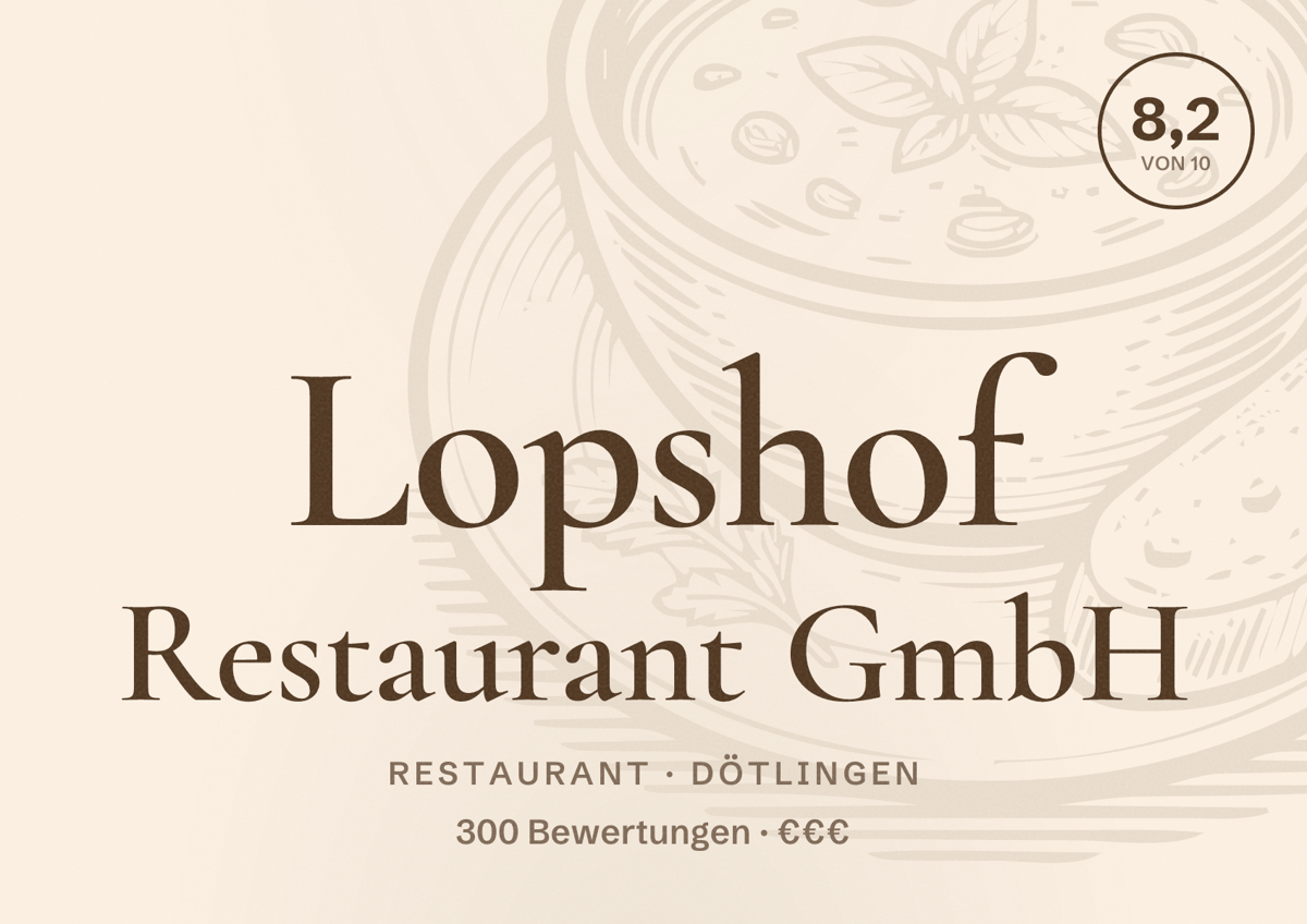 Illustriertes Poster von Lopshof Restaurant GmbH, Restaurant in Dötlingen: Bewertung 8,2 von 10 aus 300 Bewertungen, Preisniveau €€€