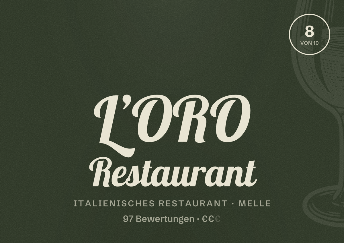 Illustriertes Poster von L’ORO Restaurant, Italienisches Restaurant in Melle: Bewertung 8 von 10 aus 97 Bewertungen, Preisniveau €€