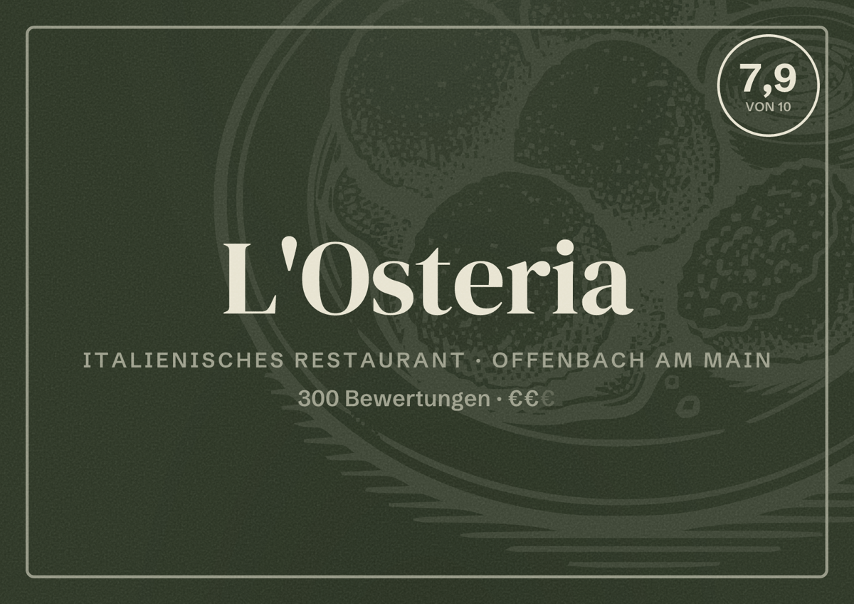 Illustriertes Poster von L'Osteria, Italienisches Restaurant in Offenbach am Main: Bewertung 7,9 von 10 aus 300 Bewertungen, Preisniveau €€