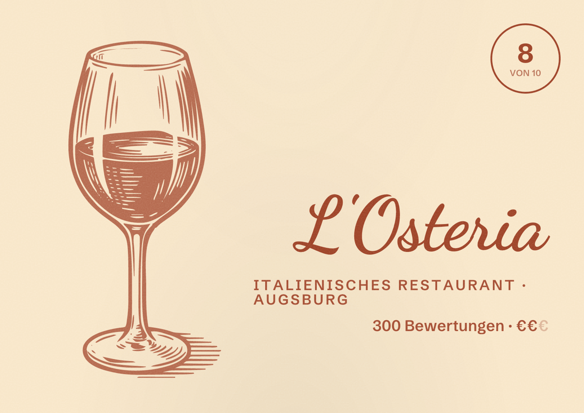 Illustriertes Poster von L'Osteria, Italienisches Restaurant in Augsburg: Bewertung 8,0 von 10 aus 300 Bewertungen, Preisniveau €€