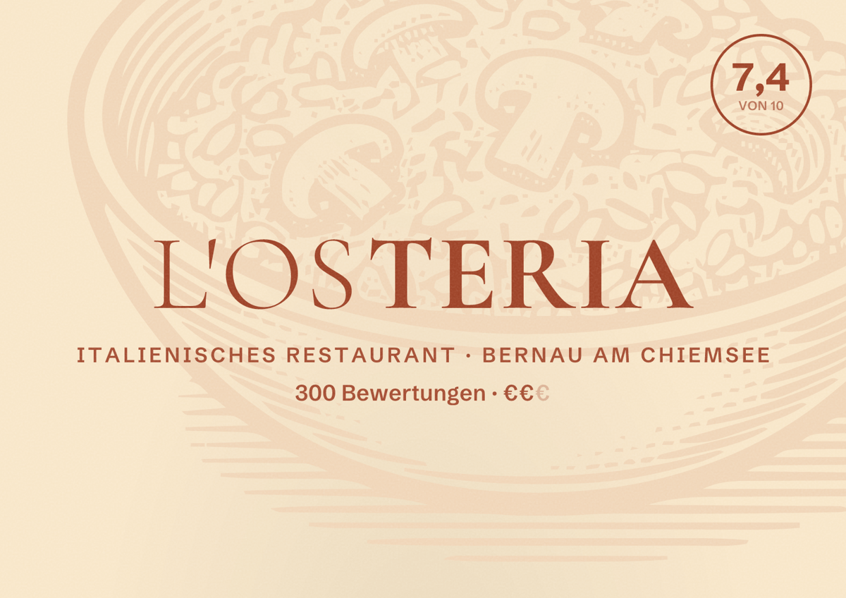 Illustriertes Poster von L'Osteria, Italienisches Restaurant in Bernau am Chiemsee: Bewertung 7,4 von 10 aus 300 Bewertungen, Preisniveau €€