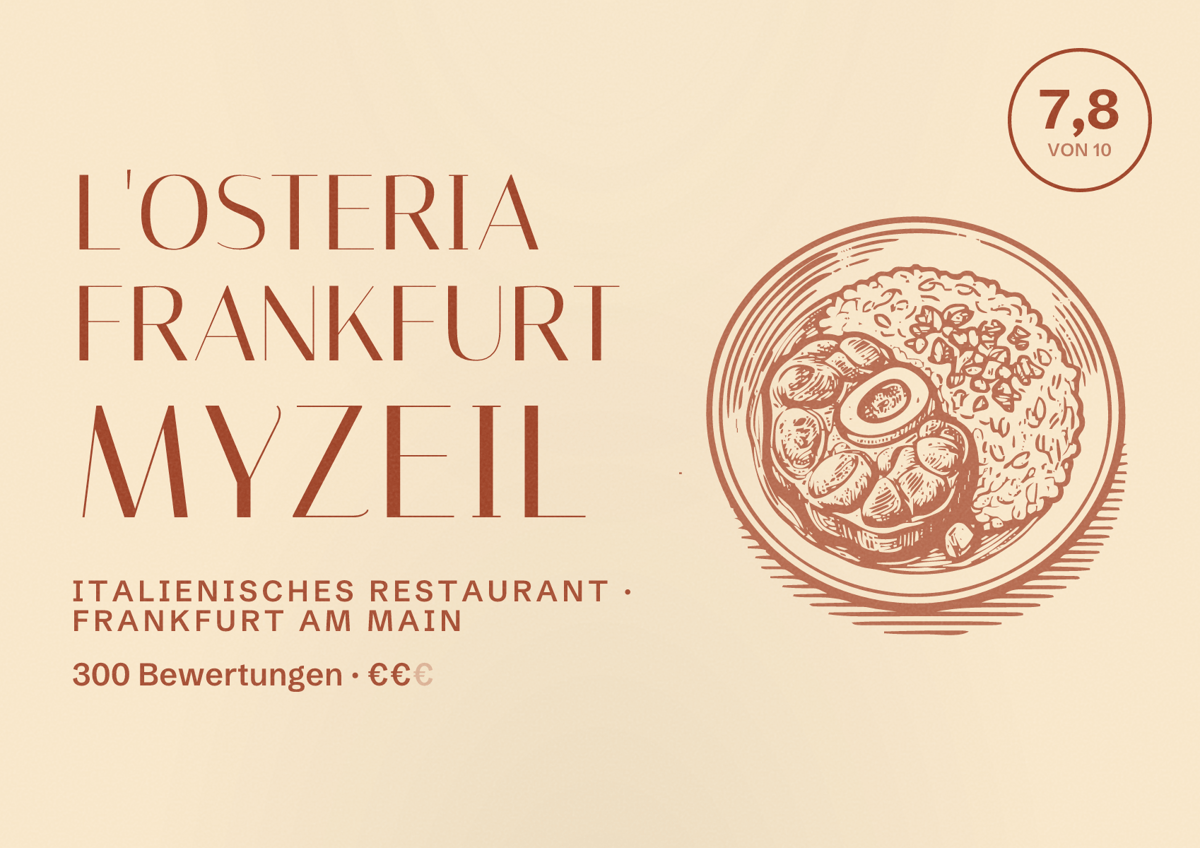 Illustriertes Poster von L'Osteria Frankfurt MyZeil, Italienisches Restaurant in Frankfurt am Main: Bewertung 7,8 von 10 aus 300 Bewertungen, Preisniveau €€