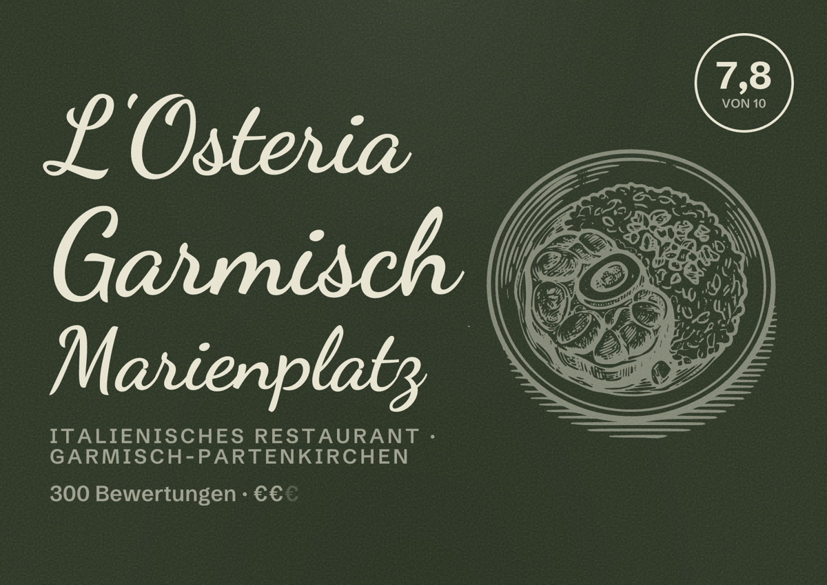 Illustriertes Poster von L'Osteria Garmisch Marienplatz, Italienisches Restaurant in Garmisch-Partenkirchen: Bewertung 7,8 von 10 aus 300 Bewertungen, Preisniveau €€