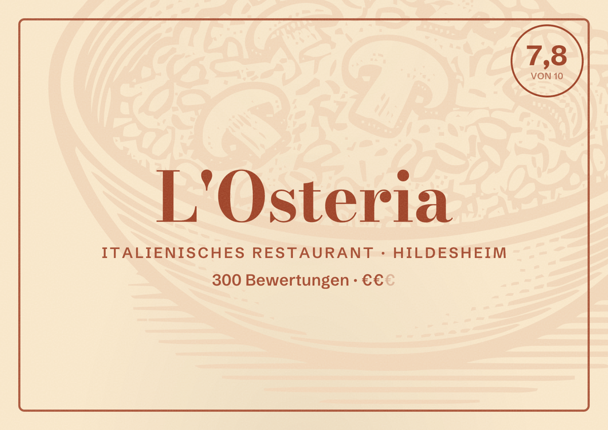 Illustriertes Poster von L'Osteria, Italienisches Restaurant in Hildesheim: Bewertung 7,8 von 10 aus 300 Bewertungen, Preisniveau €€