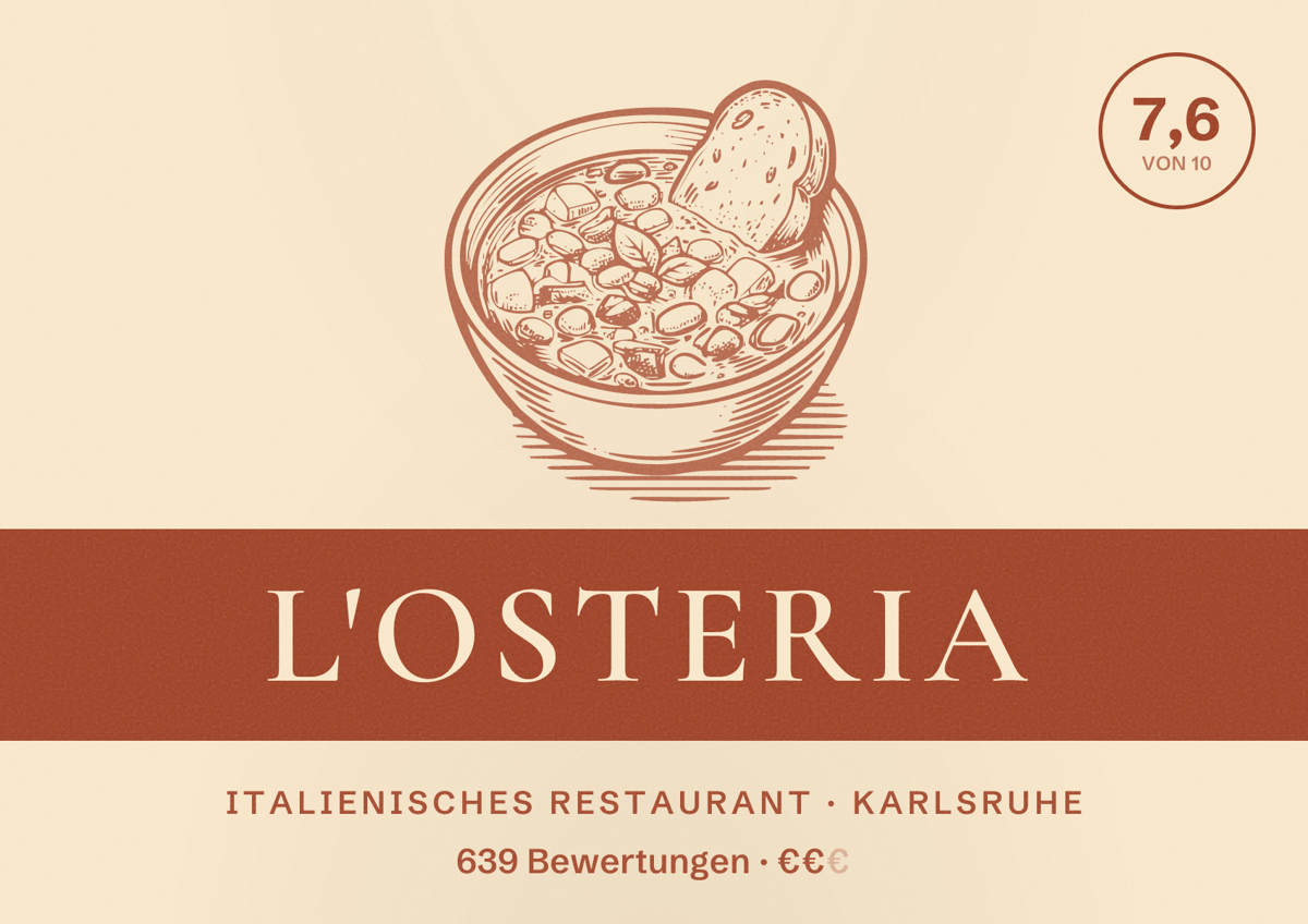 Illustriertes Poster von L'Osteria, Italienisches Restaurant in Karlsruhe: Bewertung 7,6 von 10 aus 639 Bewertungen, Preisniveau €€