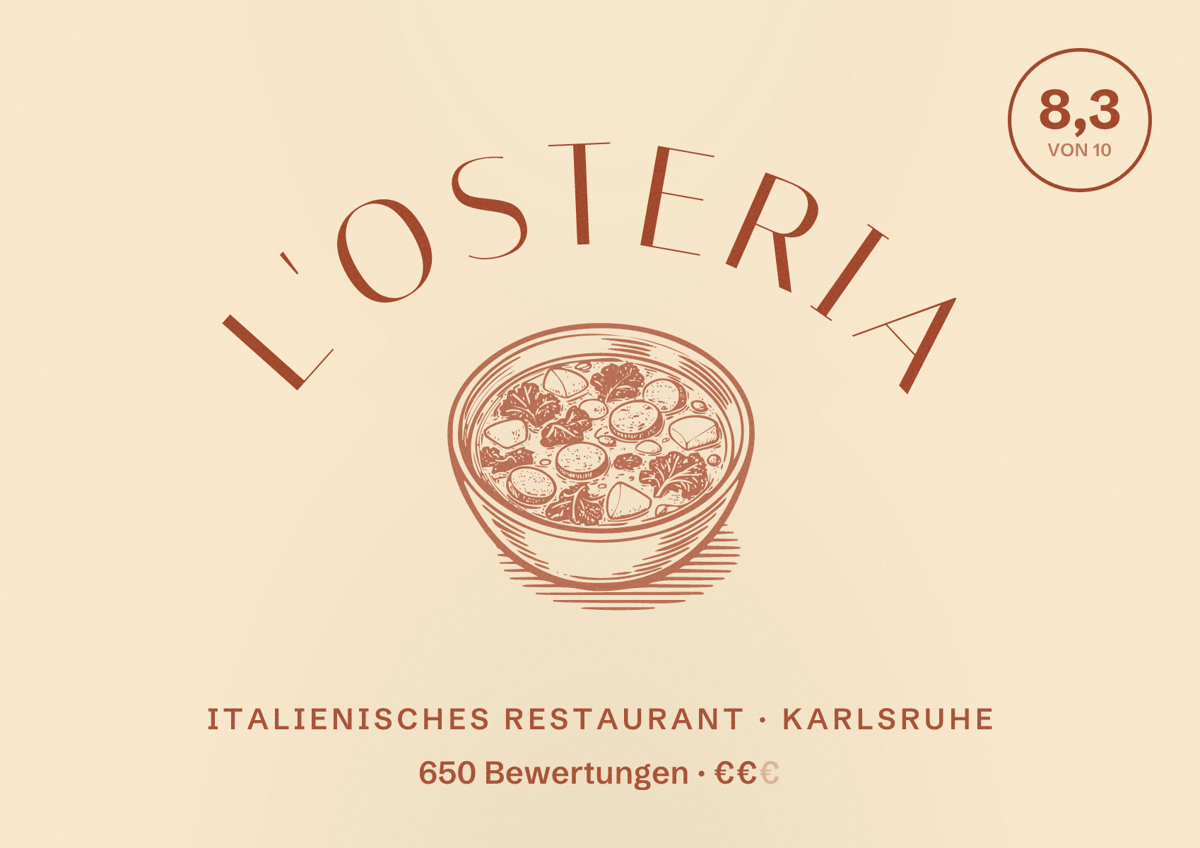 Illustriertes Poster von L'Osteria, Italienisches Restaurant in Karlsruhe: Bewertung 8,3 von 10 aus 650 Bewertungen, Preisniveau €€