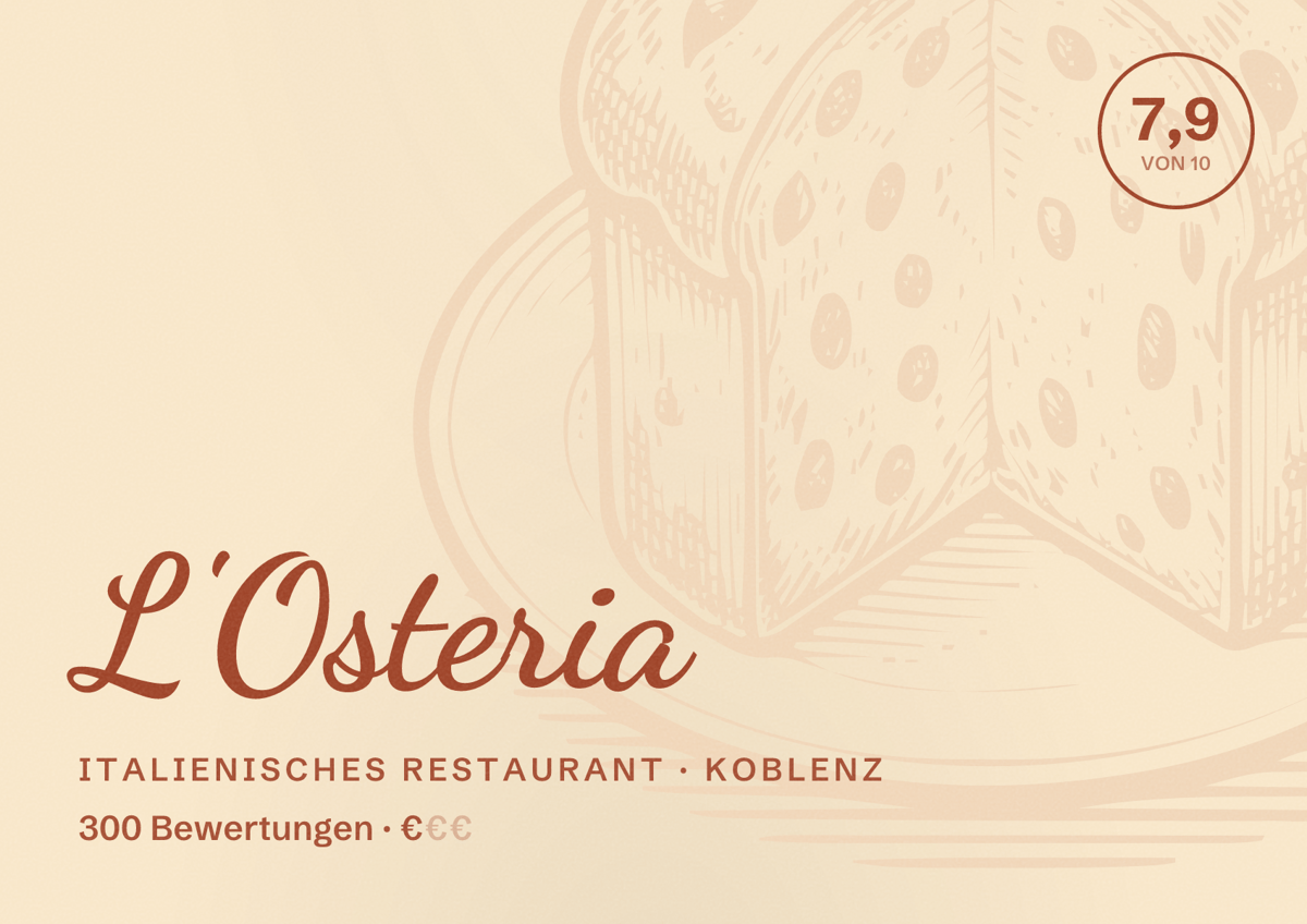 Illustriertes Poster von L'Osteria, Italienisches Restaurant in Koblenz: Bewertung 7,9 von 10 aus 300 Bewertungen, Preisniveau €