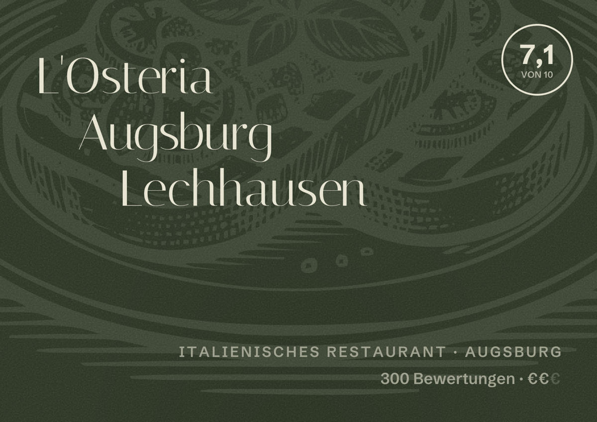 Illustriertes Poster von L'Osteria Augsburg Lechhausen, Italienisches Restaurant in Augsburg: Bewertung 7,1 von 10 aus 300 Bewertungen, Preisniveau €€