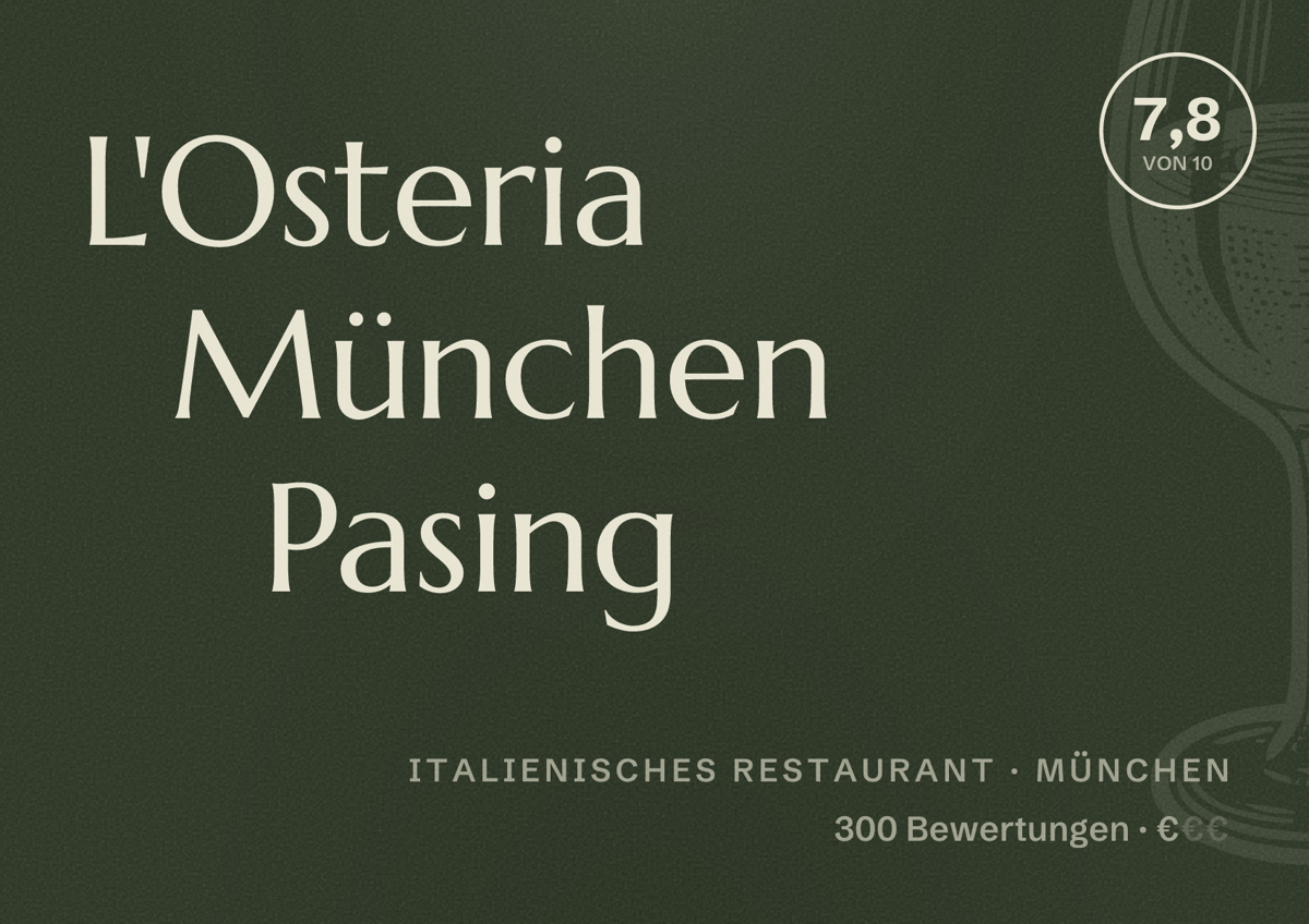 Illustriertes Poster von L'Osteria München Pasing, Italienisches Restaurant in München: Bewertung 7,8 von 10 aus 300 Bewertungen, Preisniveau €