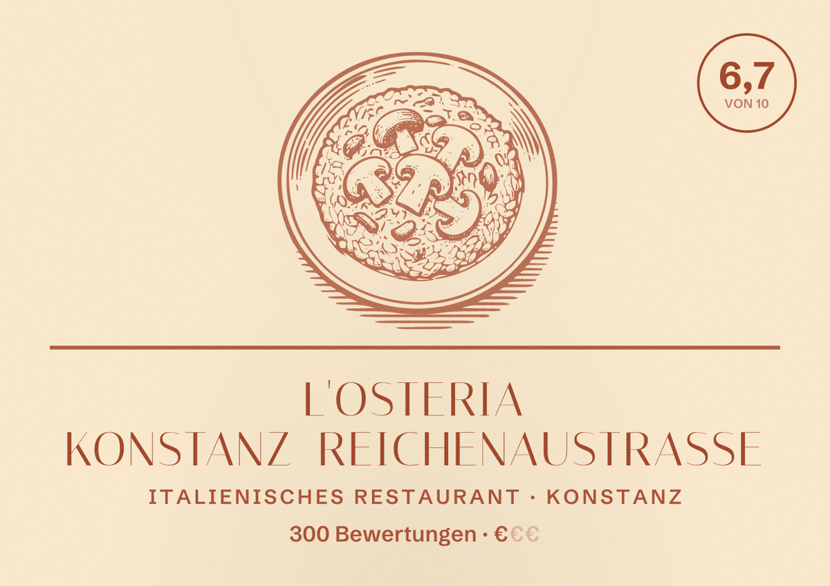 Illustriertes Poster von L'Osteria Konstanz Reichenaustraße, Italienisches Restaurant in Konstanz: Bewertung 6,7 von 10 aus 300 Bewertungen, Preisniveau €