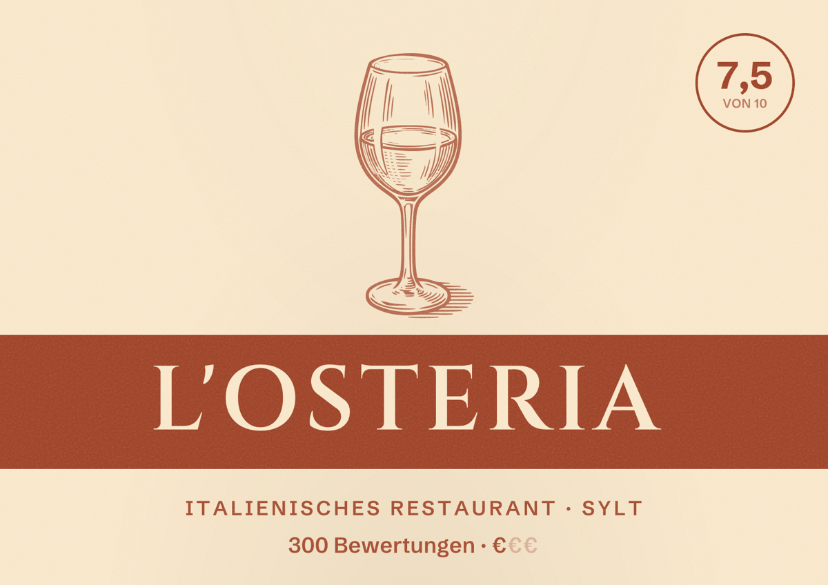 Illustriertes Poster von L'Osteria, Italienisches Restaurant in Sylt: Bewertung 7,5 von 10 aus 300 Bewertungen, Preisniveau €