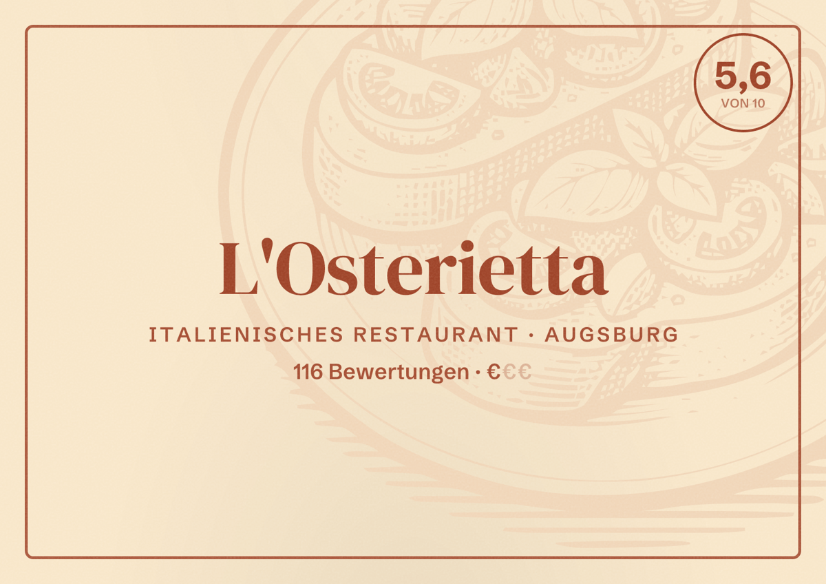 Illustriertes Poster von L'Osterietta, Italienisches Restaurant in Augsburg: Bewertung 5,6 von 10 aus 116 Bewertungen, Preisniveau €
