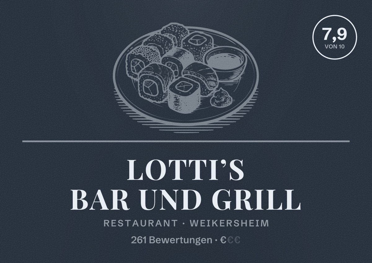 Illustriertes Poster von Lotti’s Bar und Grill, Restaurant in Weikersheim: Bewertung 7,9 von 10 aus 261 Bewertungen, Preisniveau €