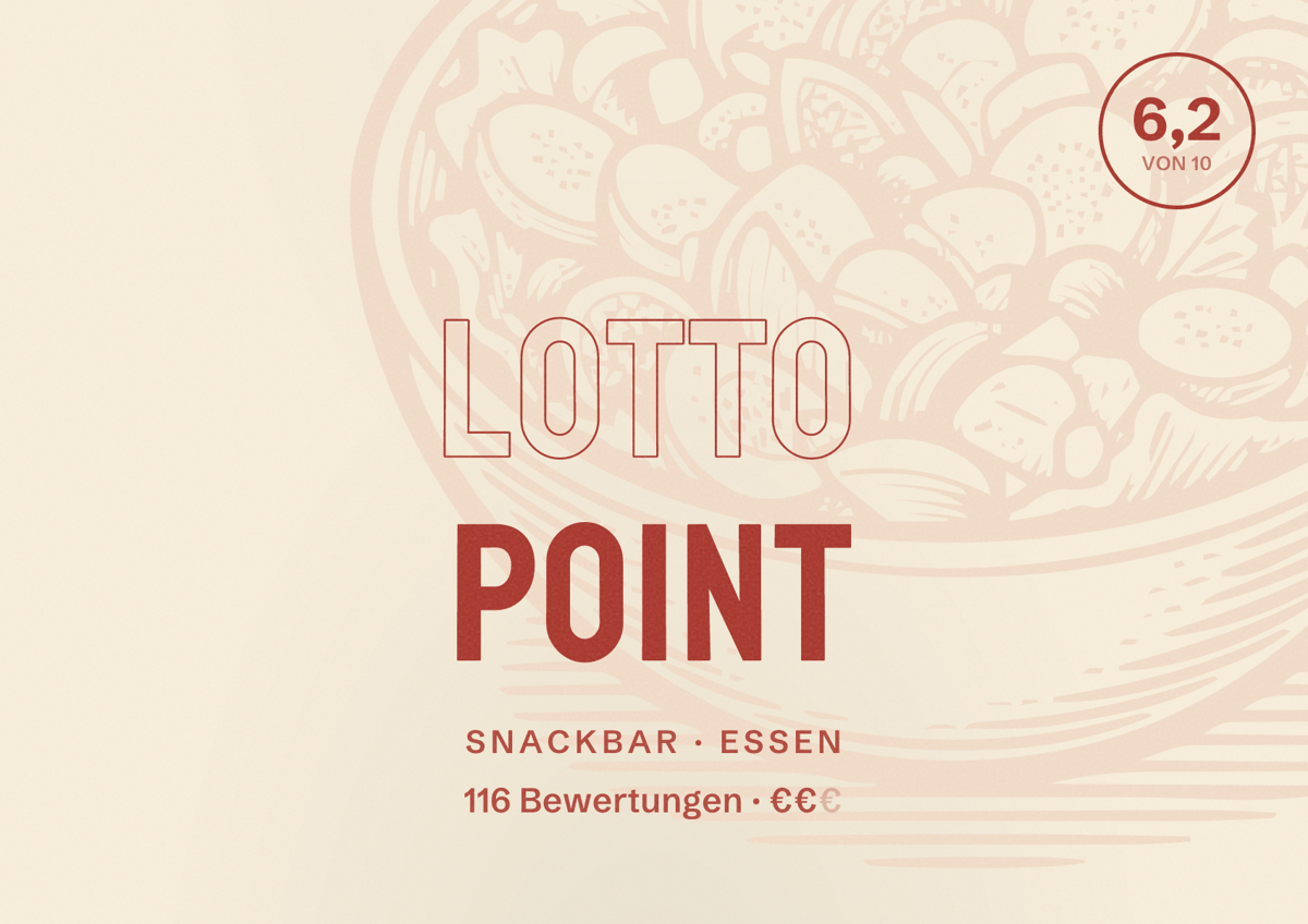 Illustriertes Poster von Lotto Point, Snackbar in Essen: Bewertung 6,2 von 10 aus 116 Bewertungen, Preisniveau €€
