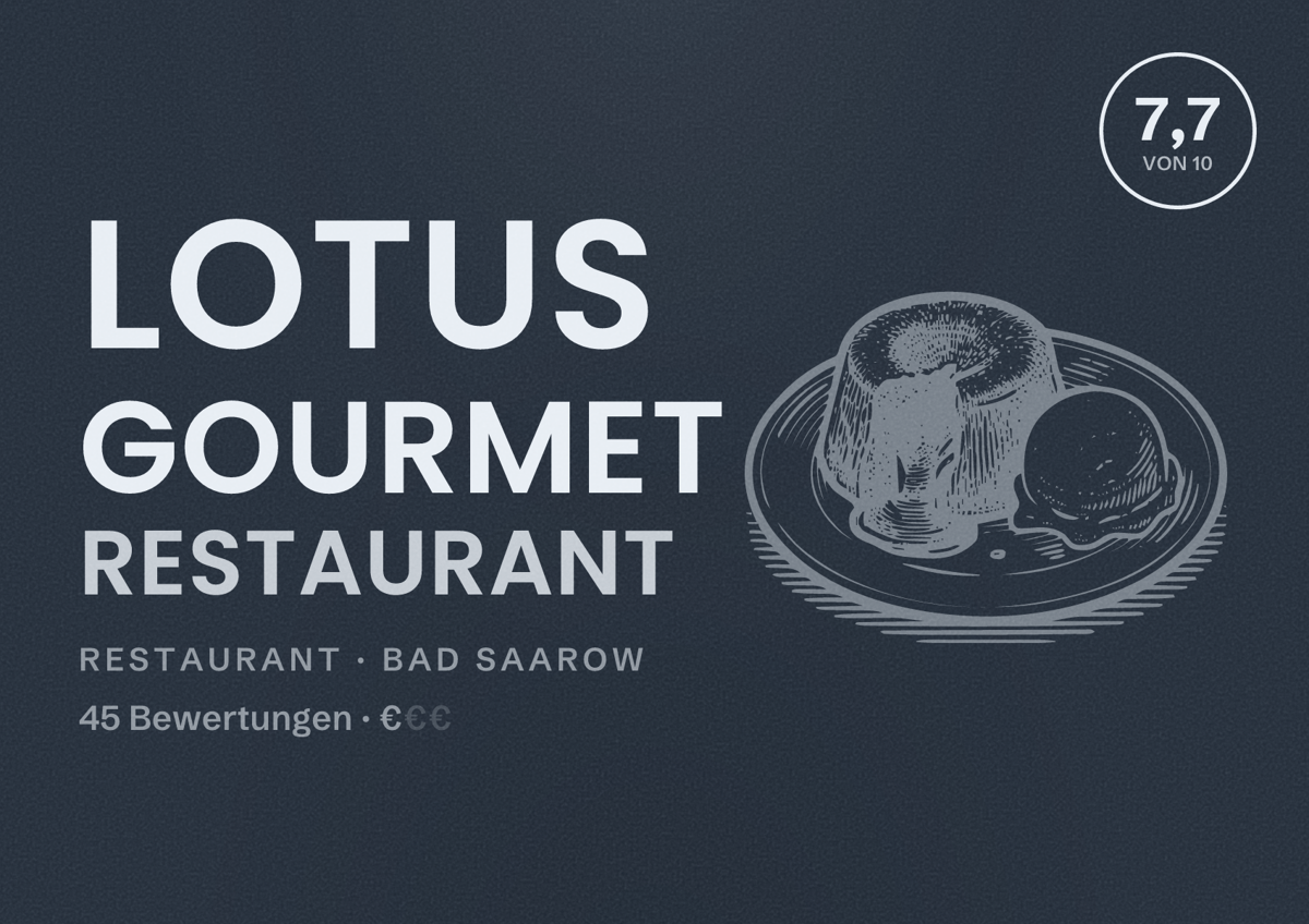 Illustriertes Poster von Lotus Gourmet Restaurant, Restaurant in Bad Saarow: Bewertung 7,7 von 10 aus 45 Bewertungen, Preisniveau €