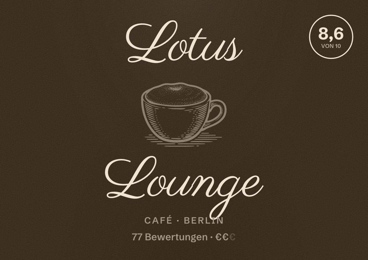 Illustriertes Poster von Lotus Lounge, Café in Berlin: Bewertung 8,6 von 10 aus 77 Bewertungen, Preisniveau €€