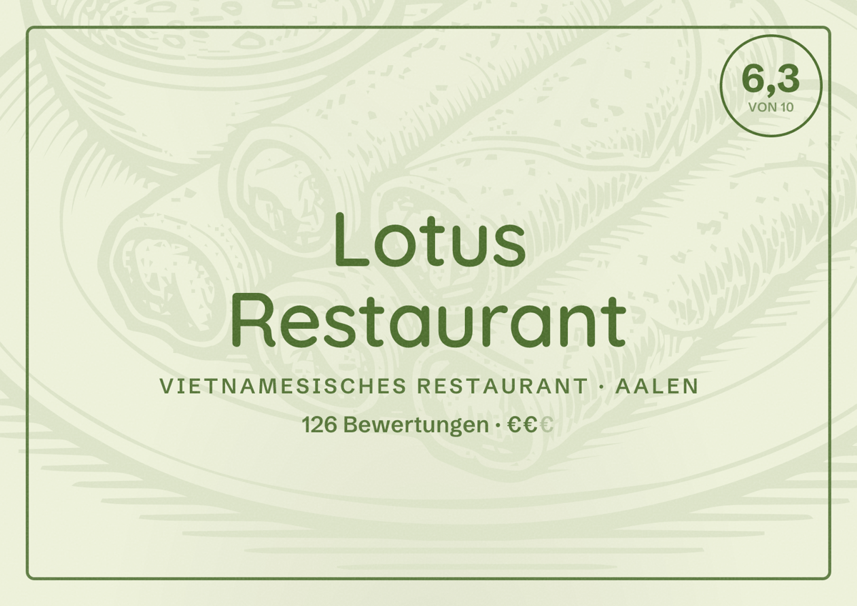 Illustriertes Poster von Lotus Restaurant, Vietnamesisches Restaurant in Aalen: Bewertung 6,3 von 10 aus 126 Bewertungen, Preisniveau €€