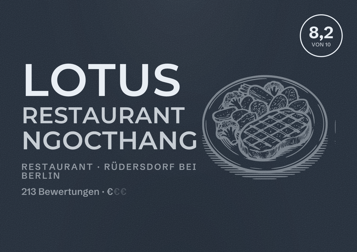 Illustriertes Poster von LOTUS restaurant NgocThang, Restaurant in Rüdersdorf bei Berlin: Bewertung 8,2 von 10 aus 213 Bewertungen, Preisniveau €