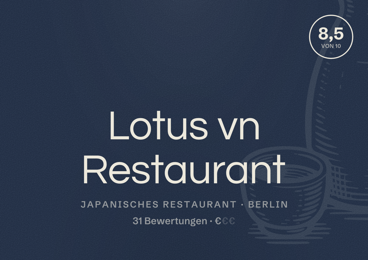 Illustriertes Poster von Lotus vn Restaurant, Japanisches Restaurant in Berlin: Bewertung 8,5 von 10 aus 31 Bewertungen, Preisniveau €