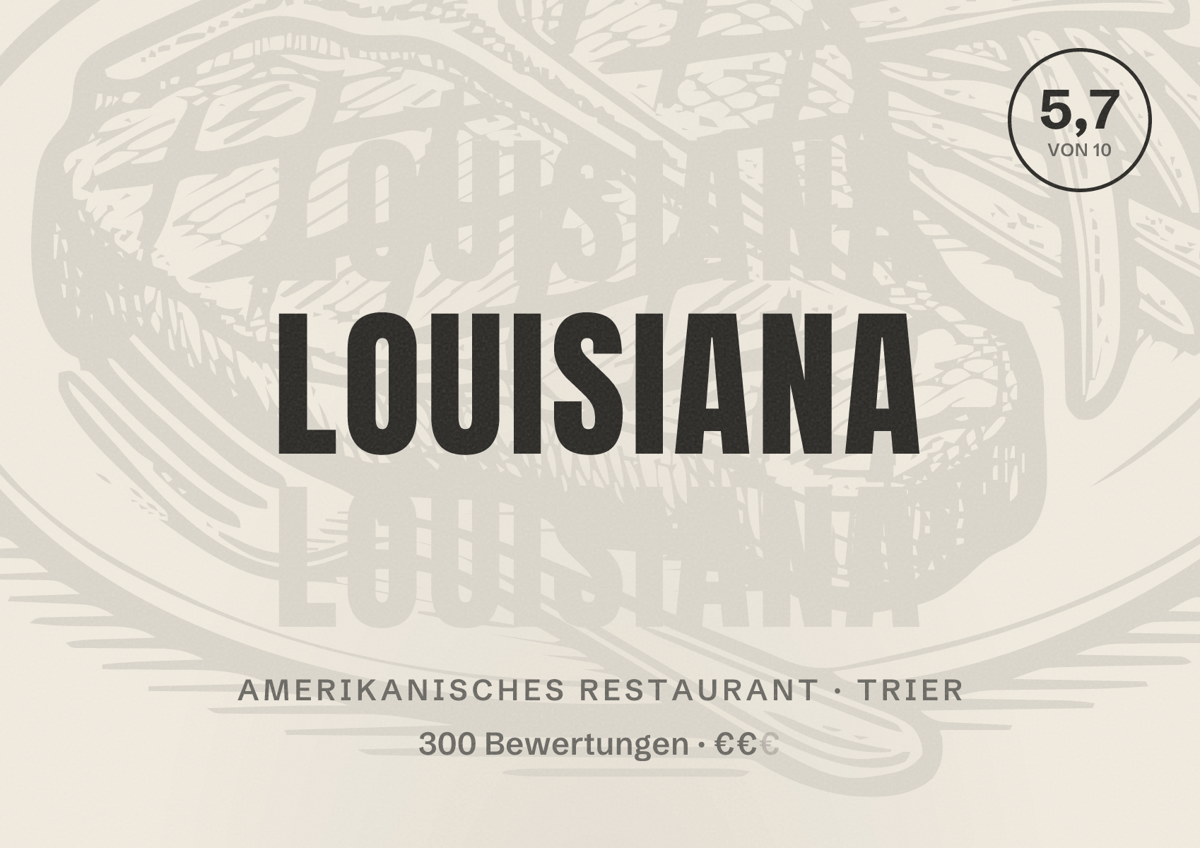 Illustriertes Poster von Louisiana, Amerikanisches Restaurant in Trier: Bewertung 5,7 von 10 aus 300 Bewertungen, Preisniveau €€