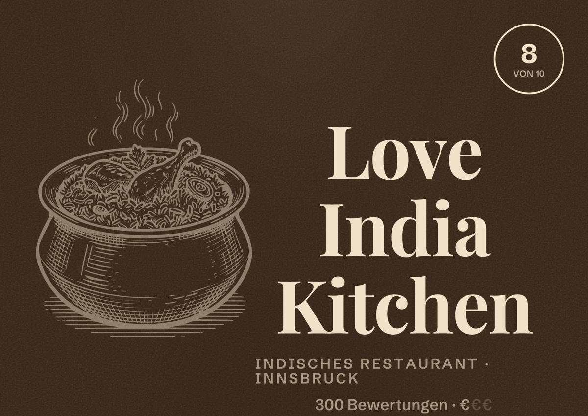 Illustriertes Poster von Love India Kitchen, Indisches Restaurant in Innsbruck: Bewertung 8 von 10 aus 300 Bewertungen, Preisniveau €