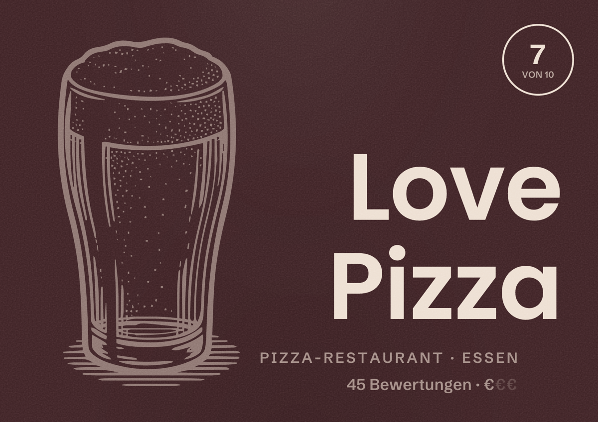 Illustriertes Poster von Love Pizza, Pizza-Restaurant in Essen: Bewertung 7 von 10 aus 45 Bewertungen, Preisniveau €