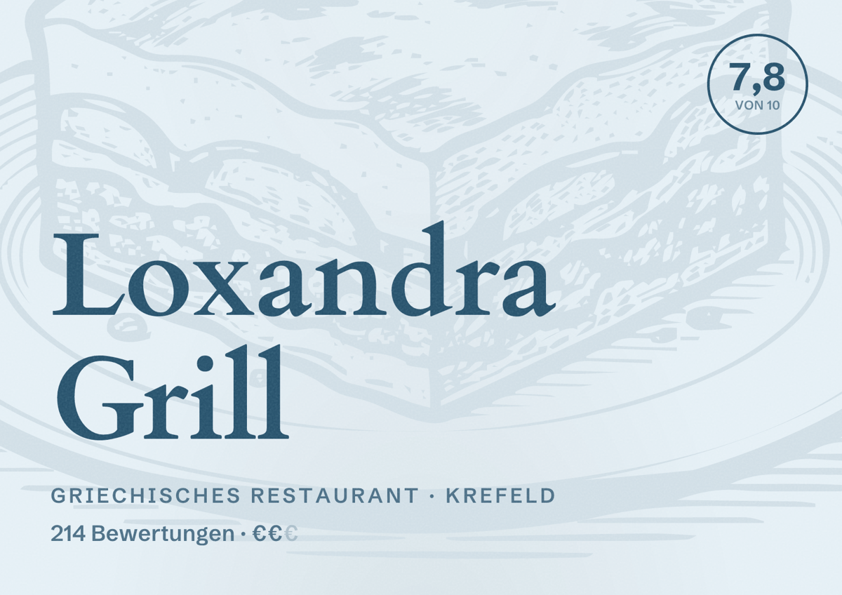 Illustriertes Poster von Loxandra Grill, Griechisches Restaurant in Krefeld: Bewertung 7,8 von 10 aus 214 Bewertungen, Preisniveau €€