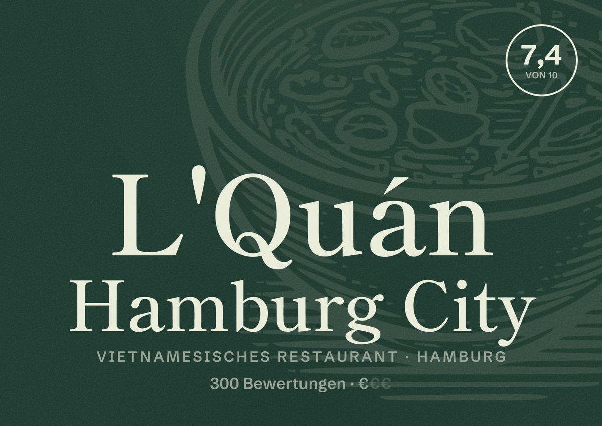 Illustriertes Poster von L'Quán Hamburg City, Vietnamesisches Restaurant in Hamburg: Bewertung 7,4 von 10 aus 300 Bewertungen, Preisniveau €