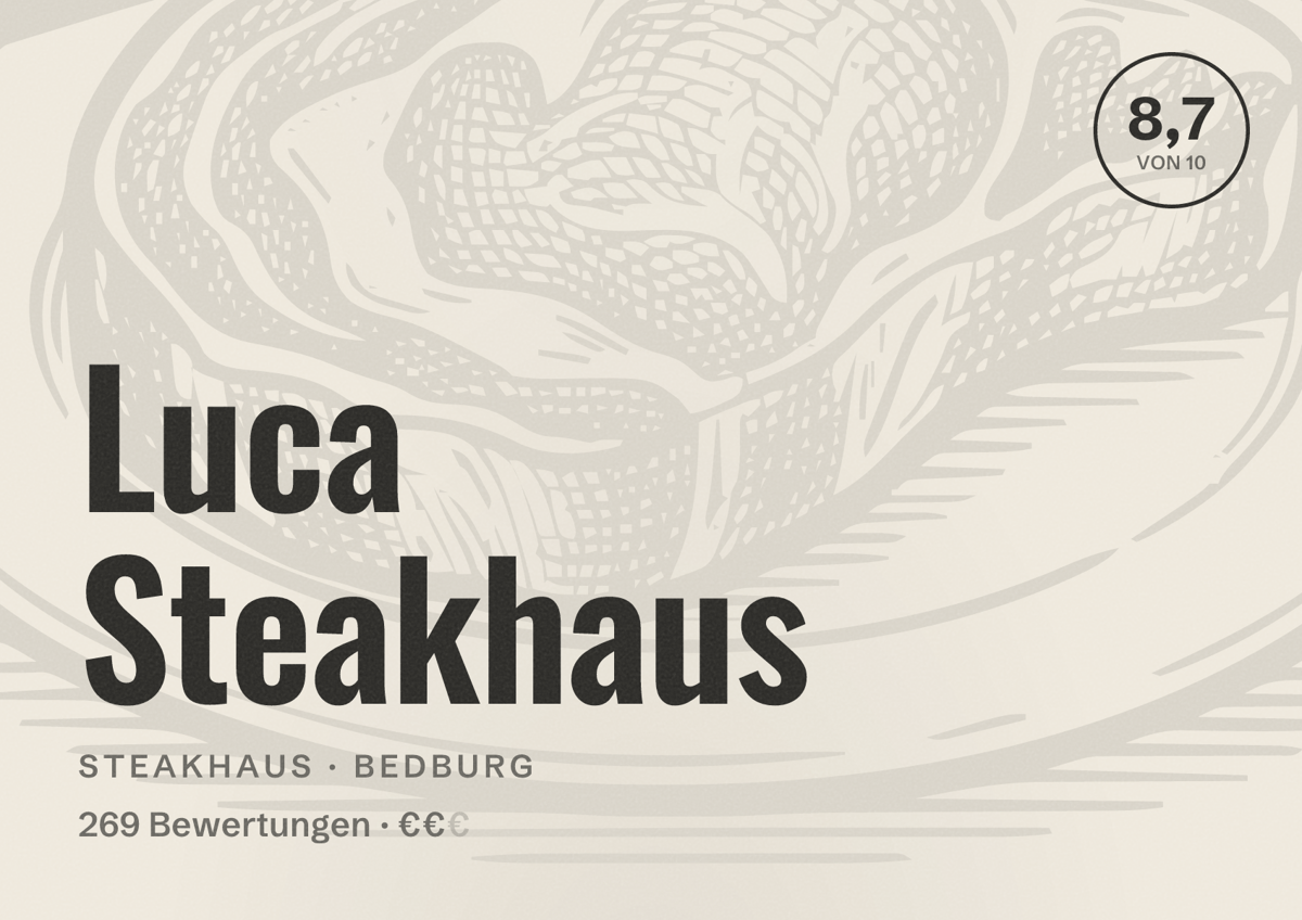 Illustriertes Poster von Luca Steakhaus, Steakhaus in Bedburg: Bewertung 8,7 von 10 aus 269 Bewertungen, Preisniveau €€