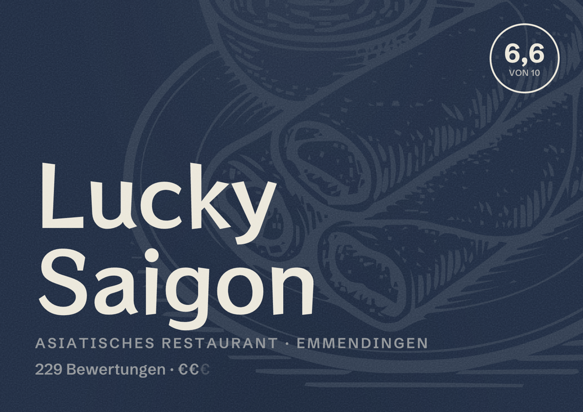 Illustriertes Poster von Lucky Saigon, Asiatisches Restaurant in Emmendingen: Bewertung 6,6 von 10 aus 229 Bewertungen, Preisniveau €€