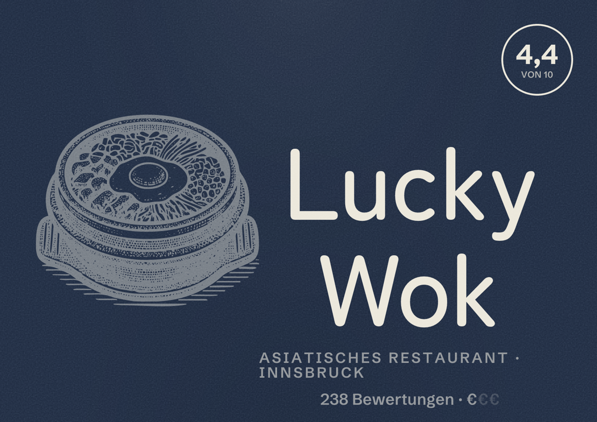 Illustriertes Poster von Lucky Wok, Asiatisches Restaurant in Innsbruck: Bewertung 4,4 von 10 aus 238 Bewertungen, Preisniveau €