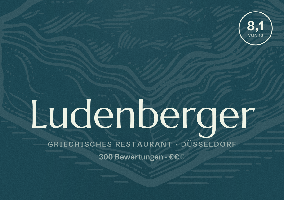 Illustriertes Poster von Ludenberger, Griechisches Restaurant in Düsseldorf: Bewertung 8,1 von 10 aus 300 Bewertungen, Preisniveau €€