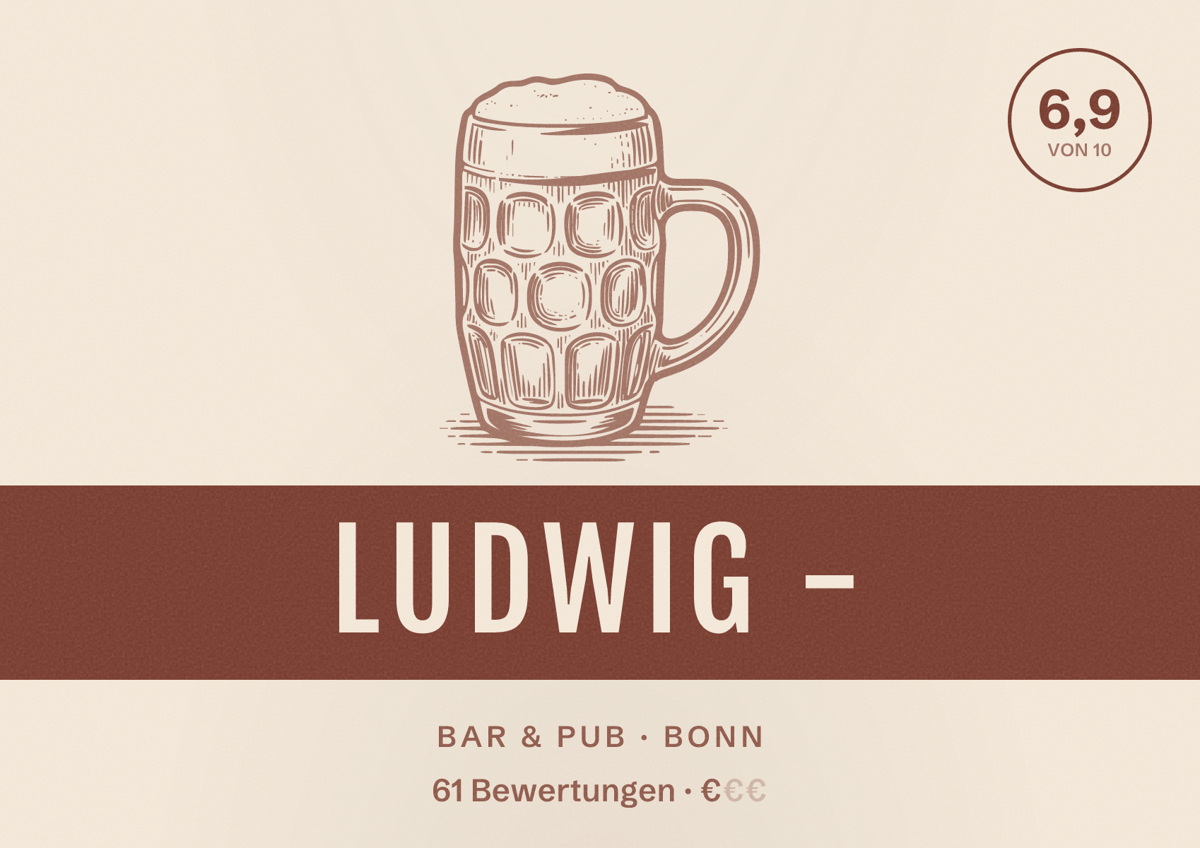 Illustriertes Poster von LUDWIG -, Bar & Pub in Bonn: Bewertung 6,9 von 10 aus 61 Bewertungen, Preisniveau €