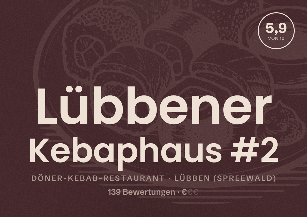 Illustriertes Poster von Lübbener Kebaphaus #2, Döner-Kebab-Restaurant in Lübben (Spreewald): Bewertung 5,9 von 10 aus 139 Bewertungen, Preisniveau €